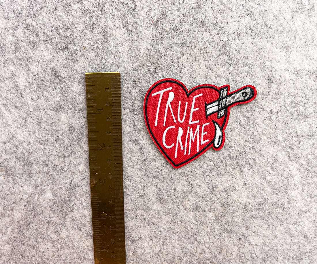 True Crime Patch, Heart Patch, Sassy Patch, Wicked Patch, Cruel Patch, Valentines Day Patches